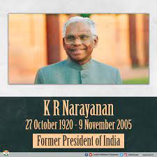 On the 27th day of the tenth month of the year, the country’s first Dalit President K. R. It is recorded in the pages of history as Narayanan’s birthday.