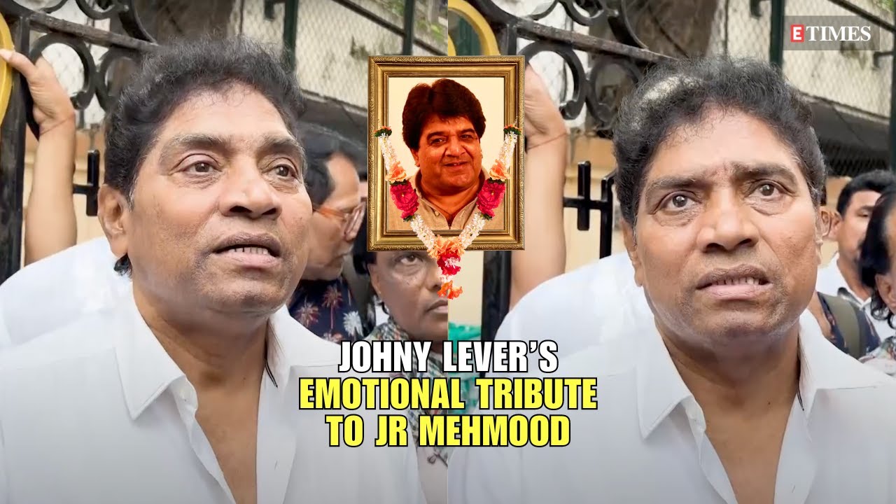 Junior Mehmood: emotiona Johnny Lever arrived to pay last tribute to Junior ,